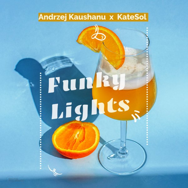 Andrzej Kaushanu x KateSol - Funky Lights (Melodic Mix)