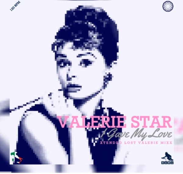 Valerie Star &amp; by Sabu - I Gave You My Love (Xtended Lost Valerie Mixx 2025)
