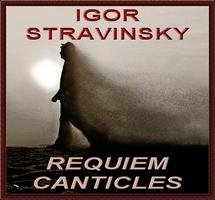 Robert Craft, under supervision of Stravinsky - VIII. Libera me Requiem canticles