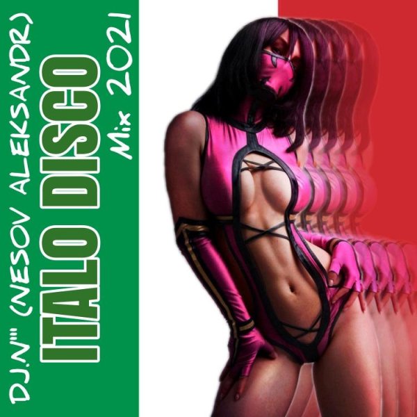 DJ. N''' (NESOV ALEKSANDR) - ITALO DISCO (MIX-2021)