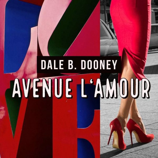 Dale B. Dooney - Avenue L'Amour