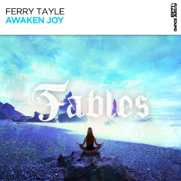 Ferry Tayle - Awaken Joy (Extended Mix)