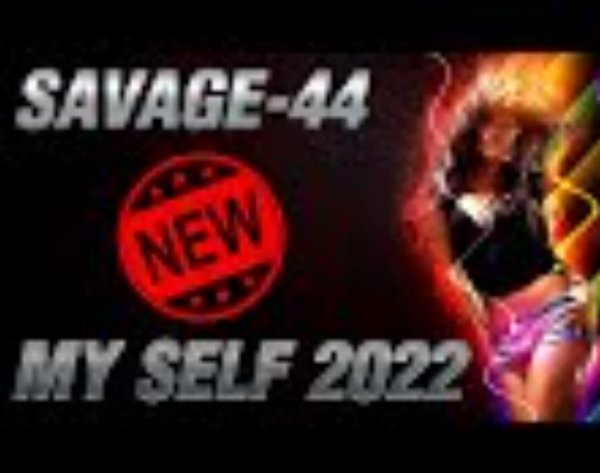 SAVAGE-44 - My Self (New Eurodance 2022)