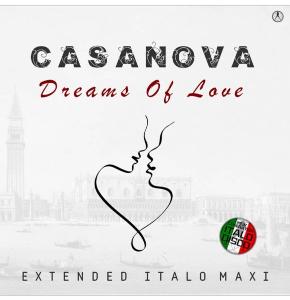 Casanova - Dreams of Love (Extended Vocal Club Mix 2025)