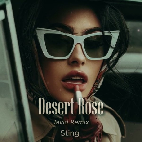 Sting - Desert Rose (Javid Remix)