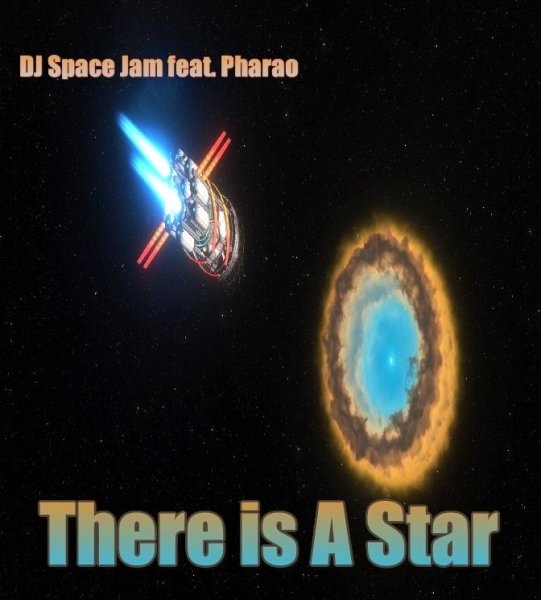 DJ Space Jam feat. Pharao - There is A Star(2021 Remake Edit)