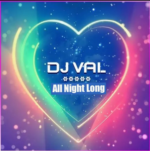 DJ VAL - All Night Long