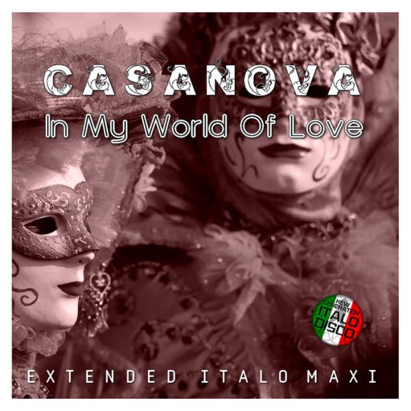 Casanova - In My World Of Love /Extended Vocal Power Mix 2026