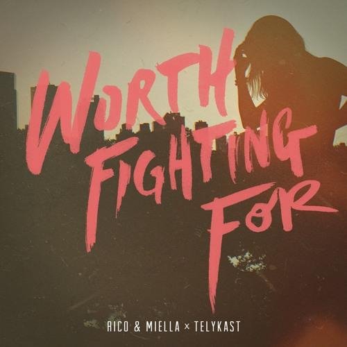Rico  Miella X Telykast - Worth Fighting For (Otero Remix)