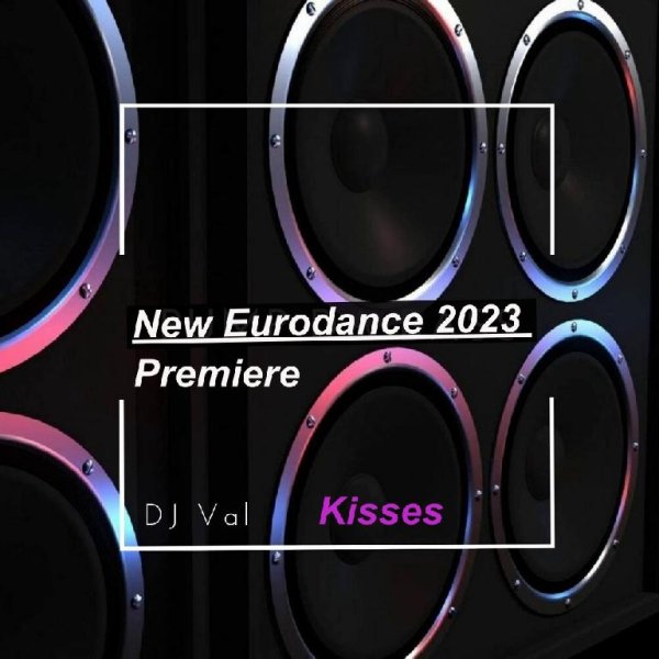 DJ VAL - Kisses