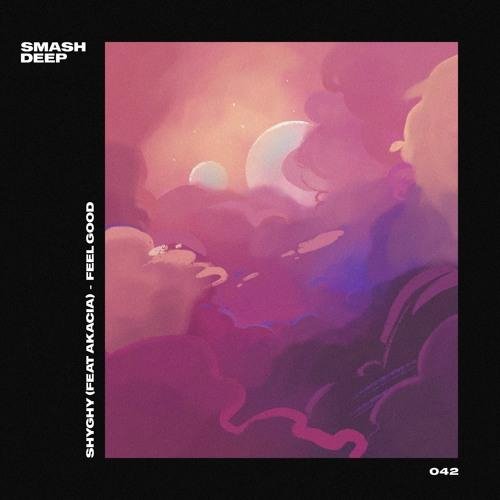 ShyGhy feat. Akacia - Feel Good