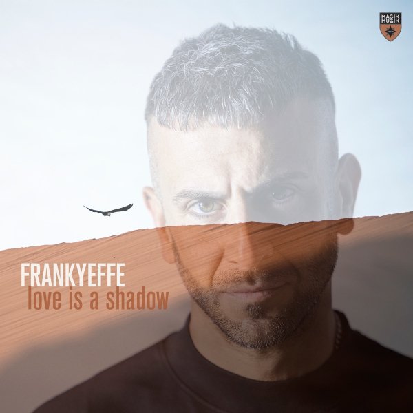 Frankyeffe - love is a shadow