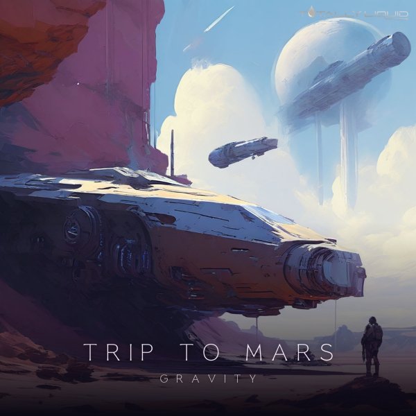 Gravity - Trip To Mars  (Original Mix)