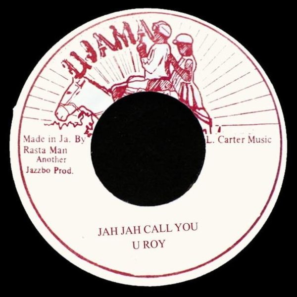 U-Roy - Jah Jah Call You