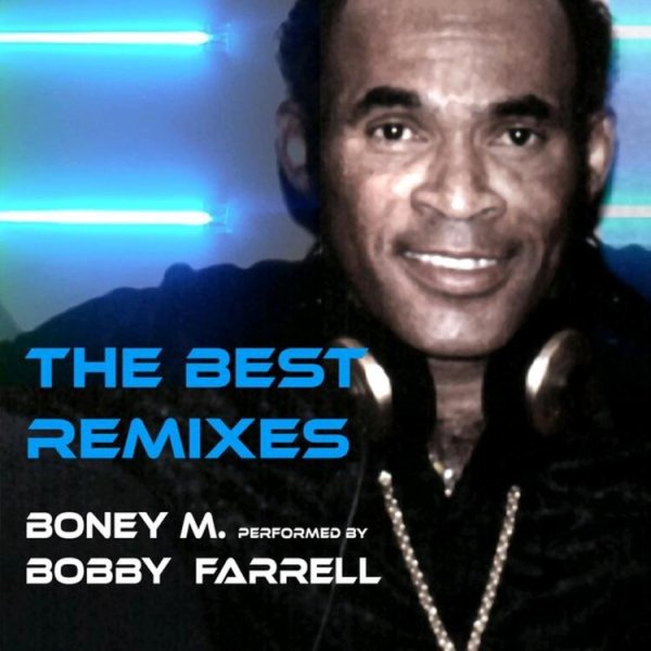 BOBBY FARRELL - BONEY M. PERFORMED BY BOBBY FARRELL /// Album CD, 2015