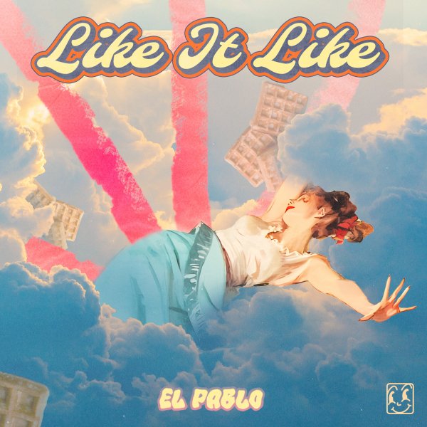 El Pablo - Like It Like  (Original Mix)