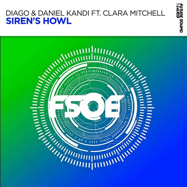 Diago &amp; Daniel Kandi feat. Clara Mitchell - Siren's Howl (Original Mix)