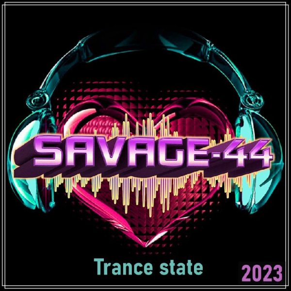SAVAGE-44 - Trance state