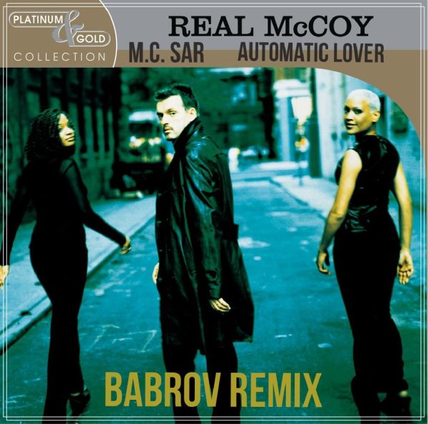 M.C. Sar &amp; Real McCoy - Automatic Lover (BabRoV Remix)