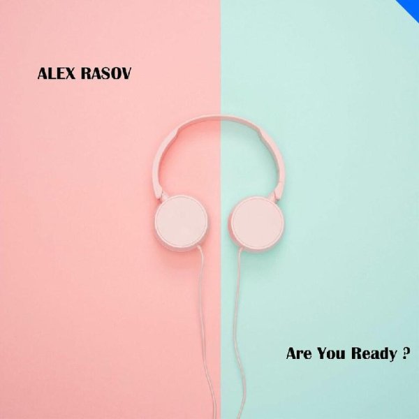 Alex Rasov - Are You Ready?