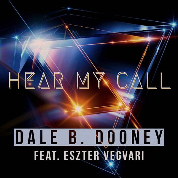 Dale B. Dooney feat. Eszter Vegvari - Hear My Call [Radio Mix]