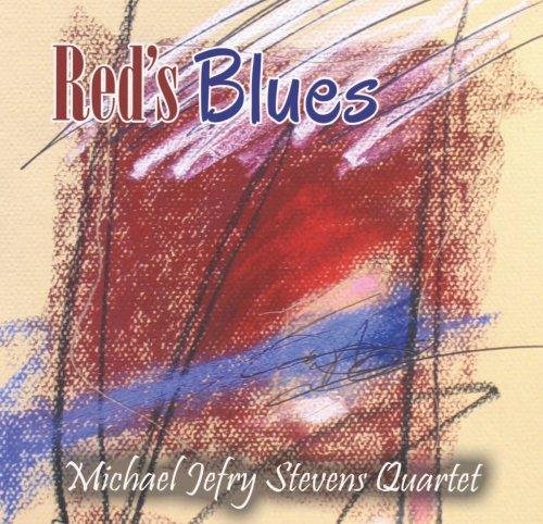 Michael Jefry Stevens Quartet - Red's Blues