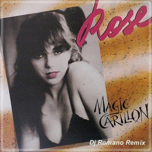 Rose - Magic Carillon (Dj Romano Remix)