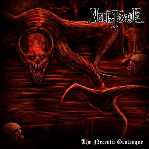 Necrotesque - The Necrotic Grotesque