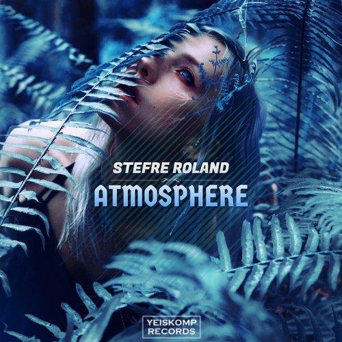 Stefre Roland - Yeiskomp Abyss, Atmosphere (Original Mix)