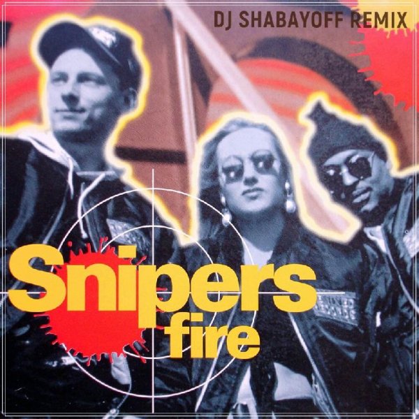 Snipers - Fire (DJ SHABAYOFF ReMiX)