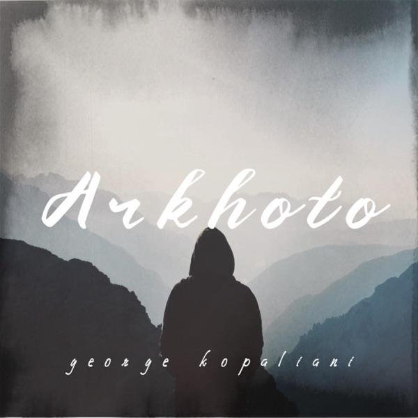 George Kopaliani - Arkhoto
