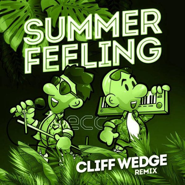 Electric City Cowboys - Summer Feeling  (Cliff Wedge Remix)