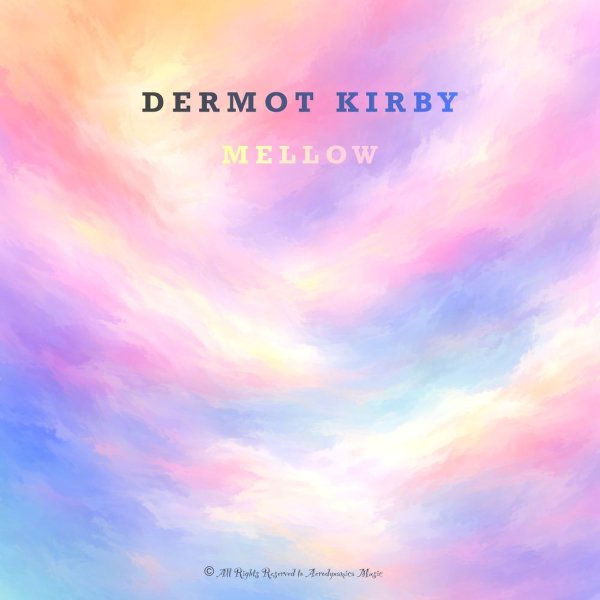Dermot Kirby - Mellow (Extended Mix)