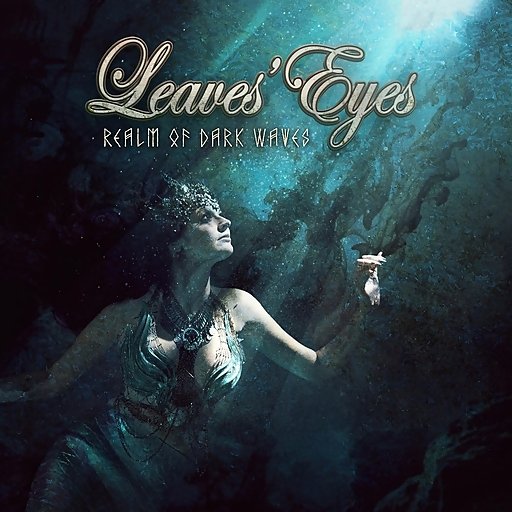 Leaves' Eyes - Realm Of Dark Waves