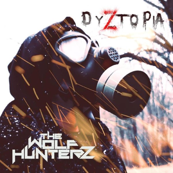 The Wolf Hunterz - Why So Serious
