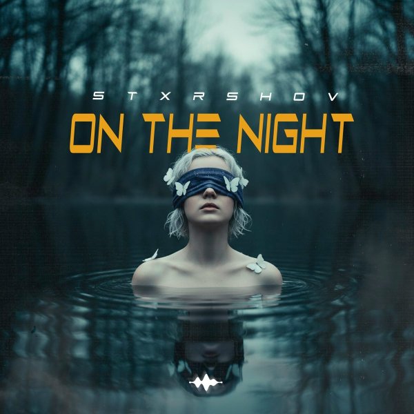 STXRSHOV - On the Night