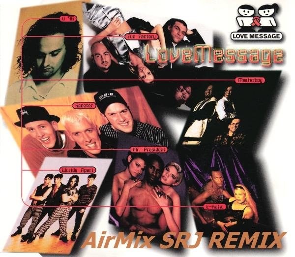 LOVE MESSAGE - LOVE MESSAGE (AirMix SRJ Remix)