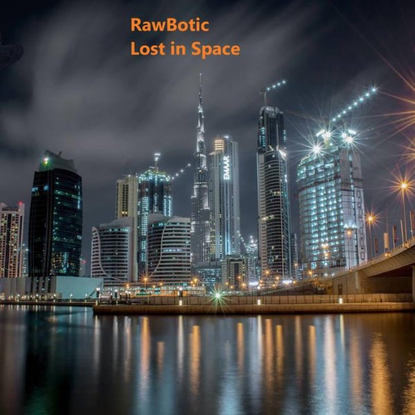 Rawbotic - Lost In Space