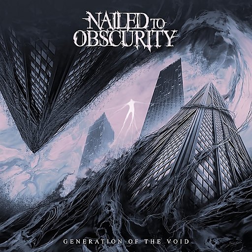 Nailed To Obscurity - Generation Of The Void