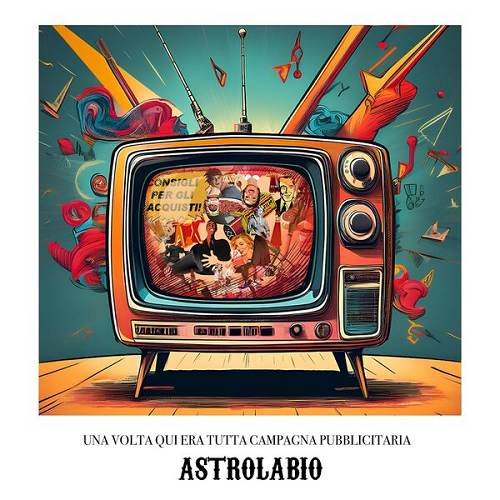 Astrolabio - Il Seme Del Disgusto