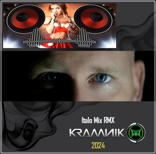 Dj KramniK - Italo Mix RMX (2024)
