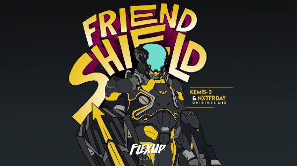 Kemis-3 &amp; NXTFRDAY - #Friend Shield (Reggae/Dancehall)
