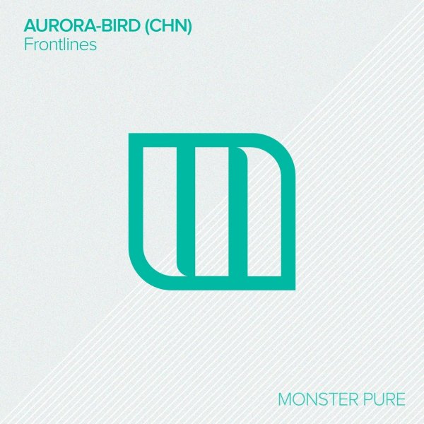 Aurora-Bird (Chn) - Frontlines (Extended Mix)