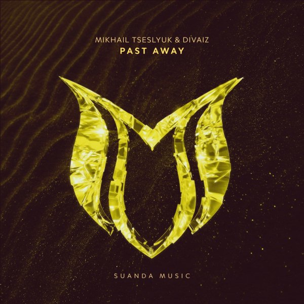 Mikhail Tseslyuk &amp; Divaiz - Past Away (Extended Mix)