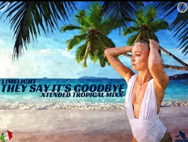 Limelight by Sabu - They Say It's Goodbye (Xtended Tropical Mixx New Generation Italo Disco 2023)