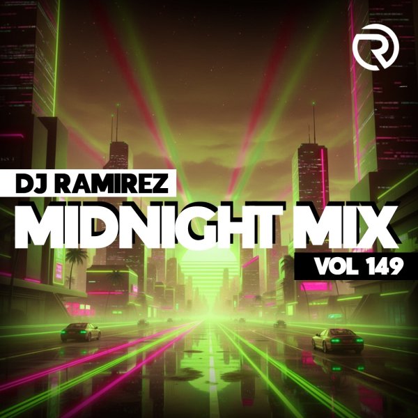 DJ Ramirez - Midnight Mix (Vol 150) #149