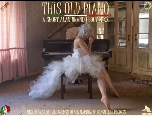 Alan Brando &amp; by Sabu - This Old Piano (A Short Boot Mixx 2023)