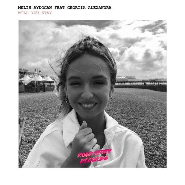 Melih Aydogan feat. Georgia Alexandra - Will You Stay (Original Mix)