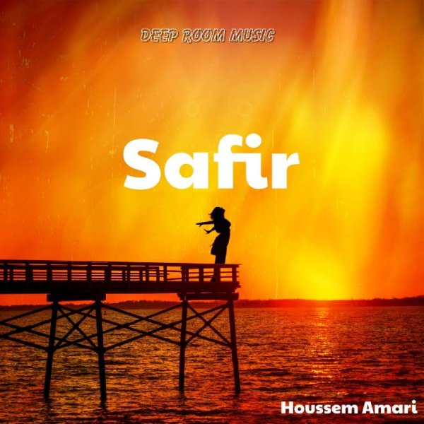 Houssem Amari - Safir (Original Mix)