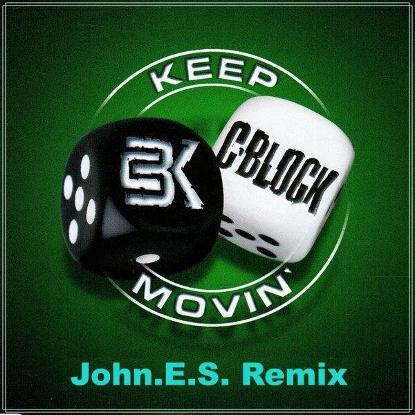 C-Block - Keep movim (John.E.S. Remix)